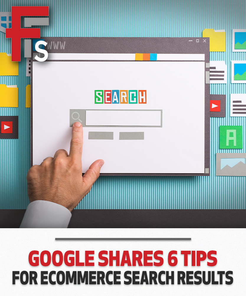 Google Shares 6 Tips for eCommerce Search Results