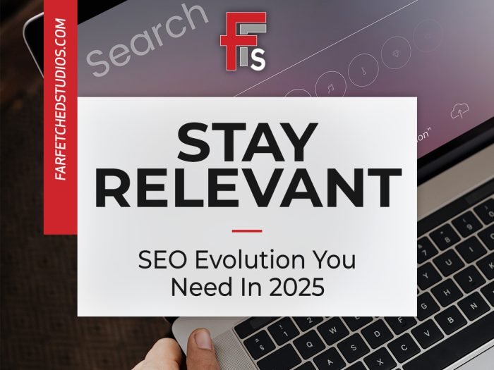 Search Engine Optimization Evolution You Need In 2025